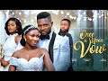 ONCE UPON A VOW MAURICE SAM SONIA UCHE NY ADDAE CHISOM AGOAWUIKE Latest 2024 Nigerian Movies