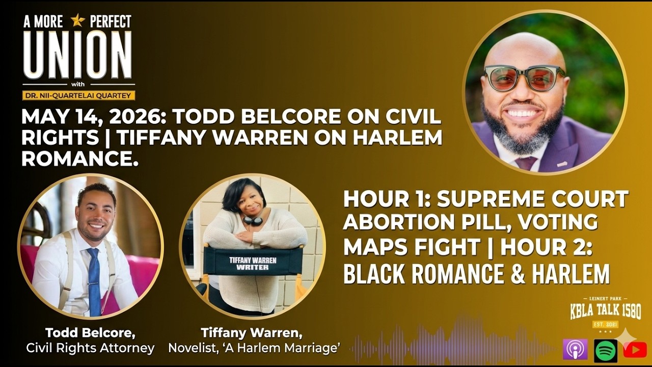 A More Perfect Union with Dr. Nii-Quartelai Quartey May 14, 2026 4 PM PST