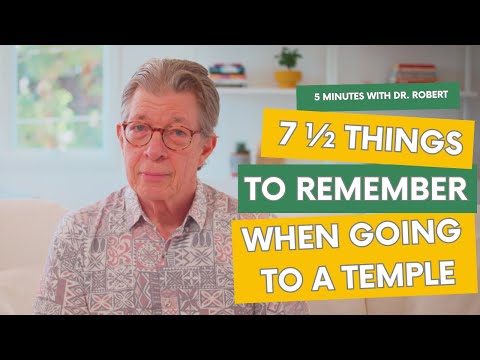 7 ½ Things to Remember When You're Visiting a Temple | Being Respectful & Finding Meaning