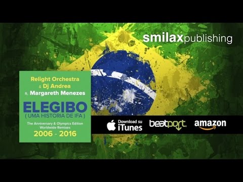 Relight Orchestra & Dj Andrea Ft. Margareth Menezes - ELEGIBO - (Uma Historia de Ifa)