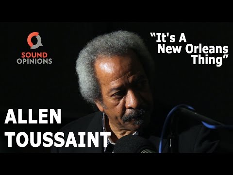 Allen Toussaint - It's A New Orleans Thing (Live on Sound Opinions)
