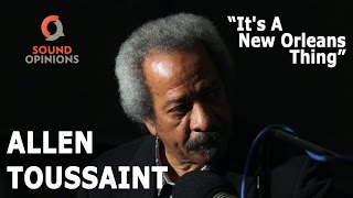 Allen Toussaint - It's A New Orleans Thing (Live on Sound Opinions)