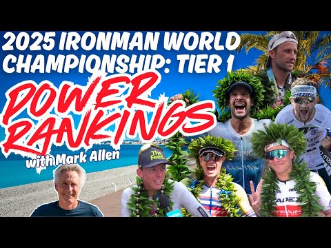 IRONMAN World Championship - Men's Tier 1 Startlist Power Rankings with The GOAT Mark Allen