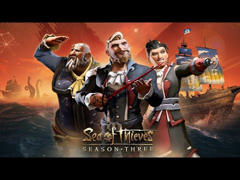 Sea of Thieves Season Three Launch Trailer
