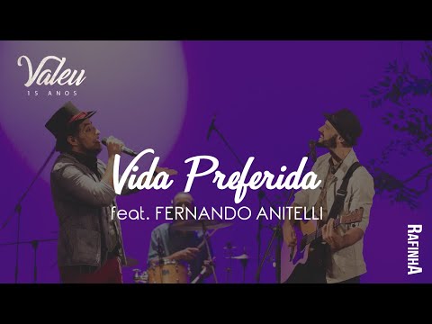 Vida Preferida - Rafinha Feat. Fernando Anitelli (DVD "Valeu")