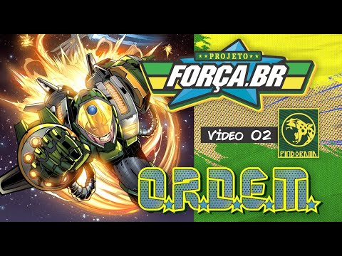 Projeto Força BR 02 - O.R.D.E.M.