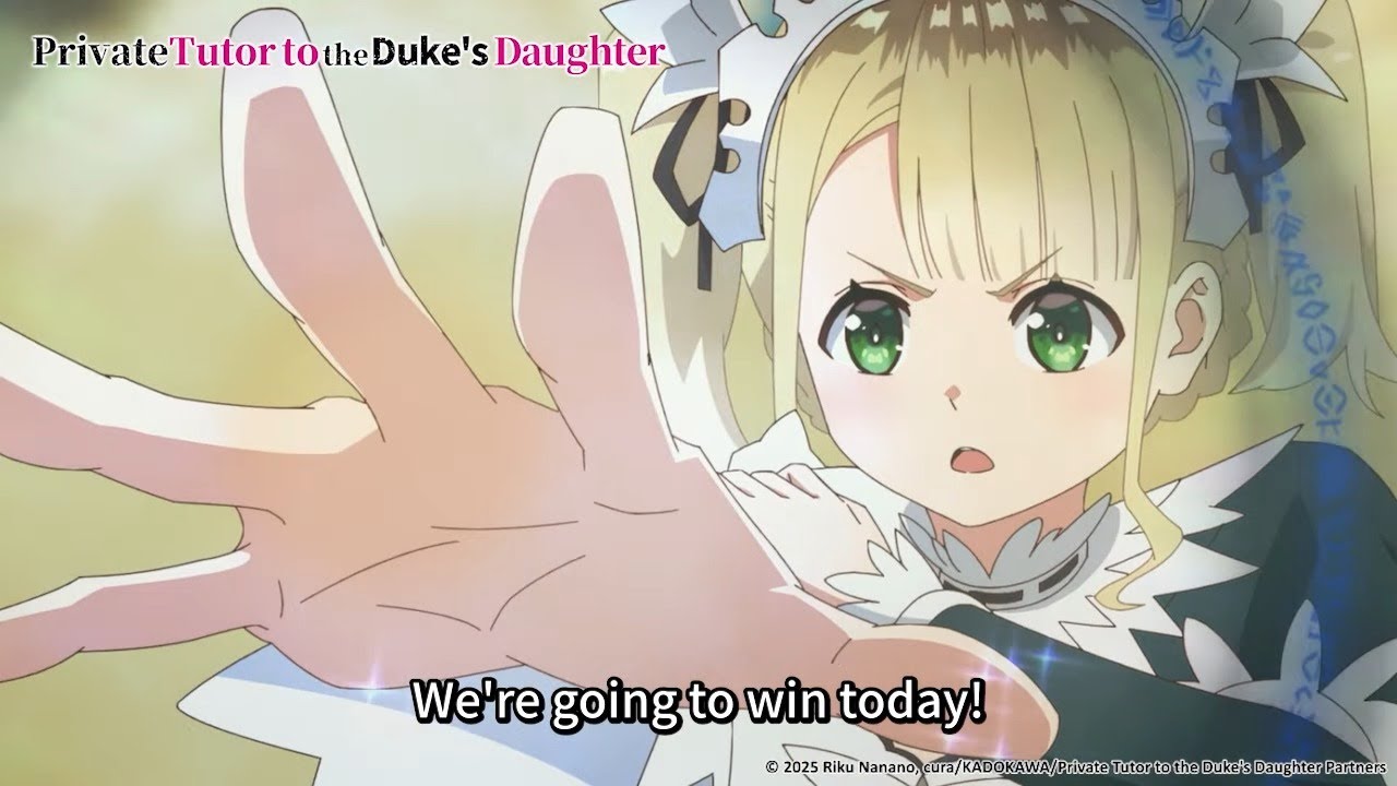 Win together!《Private Tutor to the Duke's Daughter》Anime Highlight