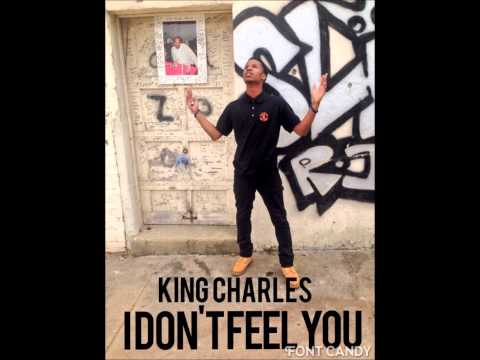 king charles ft jay jerks - i dont feel you