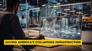 Podcast: Saving America's Collapsing Infrastructure