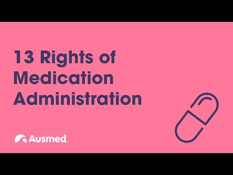 13 Rights of Medication Administration | Ausmed Explains...