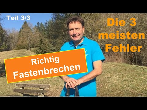 Richtig Fastenbrechen - Die 3 häufigsten Fehler nach dem Fasten, Typgerecht Fastenwandern Ralf Moll