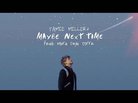 Jamie Miller - Maybe Next Time ft. Moira Dela Torre (Official Lyric Video)