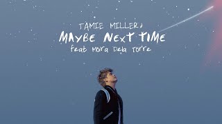 Jamie Miller - Maybe Next Time ft. Moira Dela Torre (Official Lyric Video)