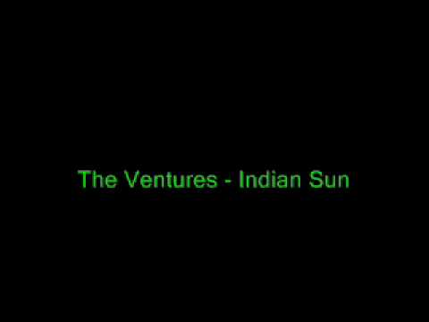The Ventures - Indian Sun