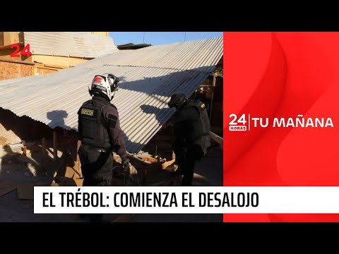 Comienza desalojo y erradicación del Campamento El Trébol : quedan solo 30 familias