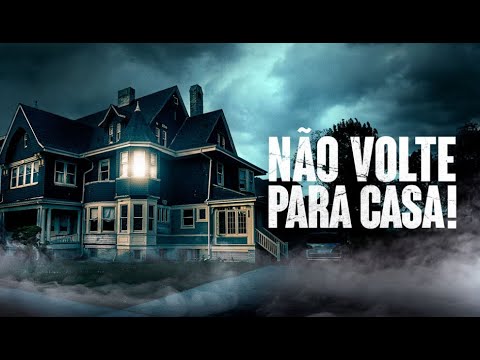2020 Não Volte Para Casa (Dublado) 