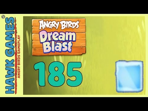 Angry Birds Dream Blast Level 185 - Walkthrough, No Boosters