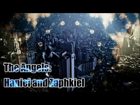 The Angel Haniel and Zaphkiel the Archangel