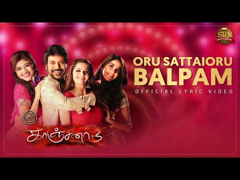 Oru Sattai Oru Balpam | Lyric Video | Kanchana 3 | Raghava Lawrence | Sun Pictures