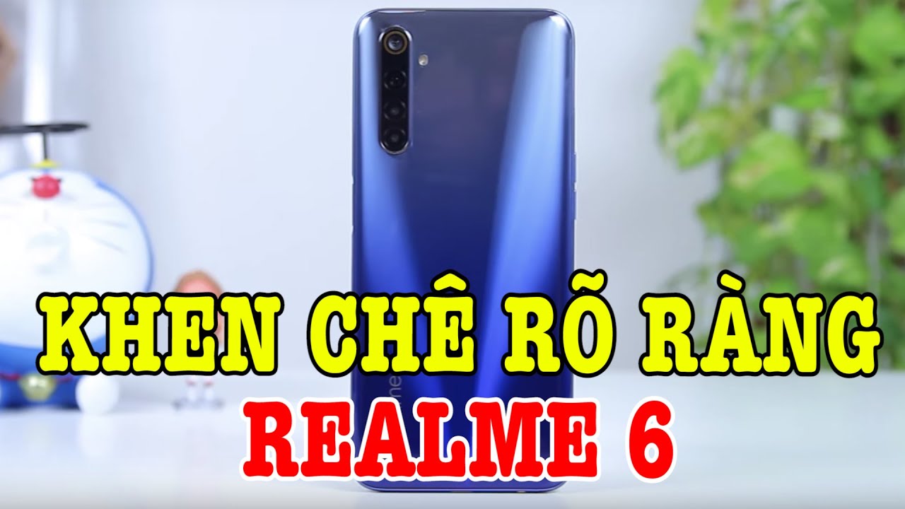 Đánh giá chi tiết Realme 6 : điện thoại GIÁ RẺ nhưng có ngon và bổ không?