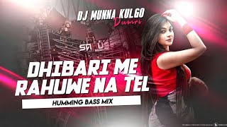 Download lagu DHIBARI MEIN RAHUWE NA TEL 😁 OLD BHOJPURI REMIX SONG 💥 HUMMING BASS ⚡ MIX BY DJ MUNNA KULGO 🤙 mp3 Download lagu DHIBARI MEIN RAHUWE NA TEL 😁 OLD BHOJPURI REMIX SONG 💥 HUMMING BASS ⚡ MIX BY DJ MUNNA KULGO 🤙 mp3