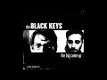 The Black Keys - Yearnin' - Live - Alternate Version