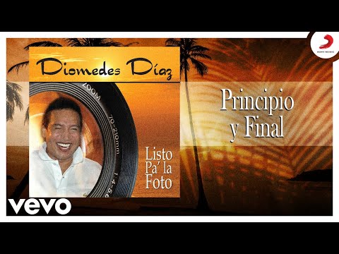 Diomedes Díaz, Álvaro López - Principio y Final (Cover Audio)