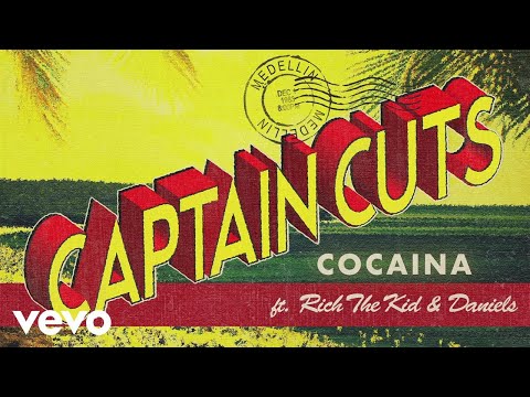 Captain Cuts - Cocaina (Audio) ft. Rich The Kid, Daniels