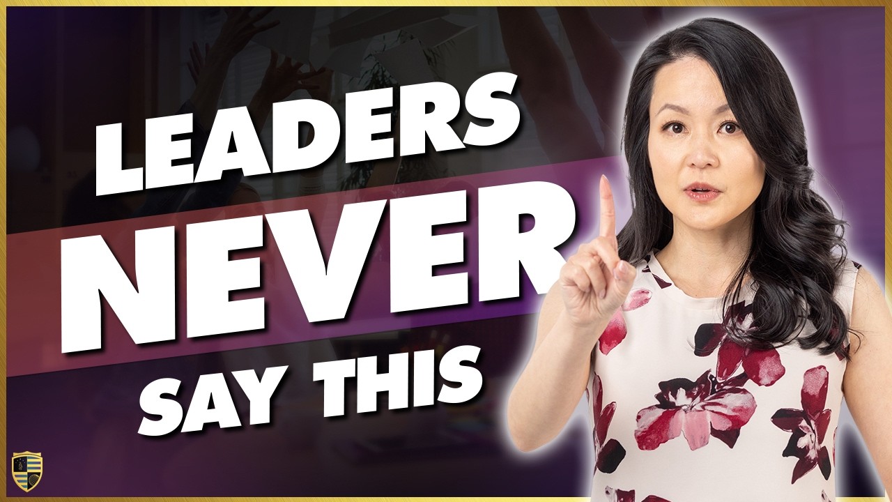 7 Common Phrases That Top Leaders NEVER Say