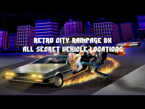 Retro City Rampage DX All secret vehicle locations