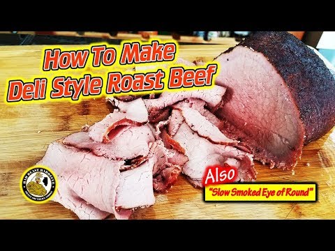 How To Make Deli Style Roast Beef on a Pellet Smoker