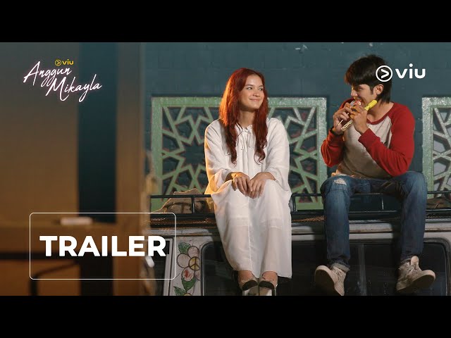 [Trailer] Anggun Mikayla - Alya Iman & Nabil Aqil | Viu Malaysia