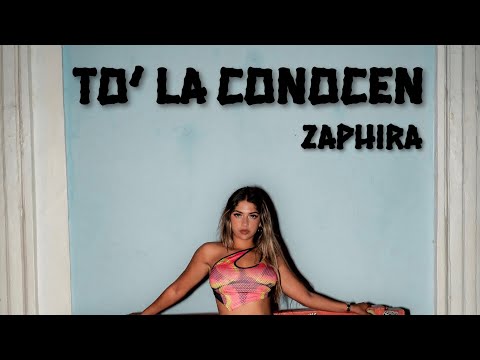 ZAPHIRA - TO’ LA CONOCEN (Official Audio)