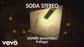 Soda Stereo - Prófugos (Signos Remastered) (Audio)