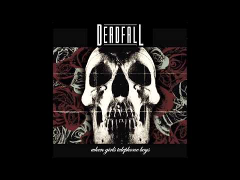 Deadfall - When Girls Telephone Boys (Deftones Cover)