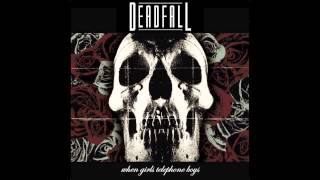 Deadfall - When Girls Telephone Boys (Deftones Cover)