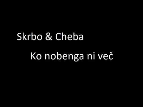 Skrbo & Cheba - Ko nobenga ni več (2019)