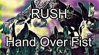 RUSH - Hand Over Fist (Lyric Video)