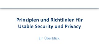 Prinzipien und Richtlinien für Usable Security und Privacy