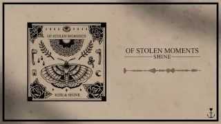 Of Stolen Moments - Shine