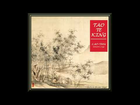 Lao Tseu - Tao Te King - Versets 1 à 30 (Trad. Stephen Mitchell)
