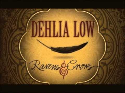 Ravens & Crows - Dehlia Low