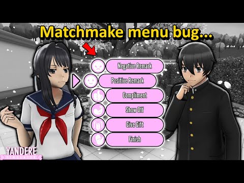 THIS BUG LETS US TAKE THE MATCHMAKE MENU WITH US… - Yandere Simulator Myths