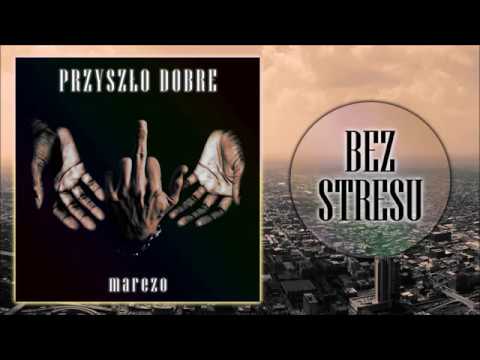 Marezo - Bez stresu (gość. Wiśniovy)