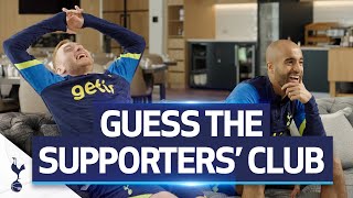 Kulusevski, Lucas, Dier & Winks try to ‘Guess the Supporters’ Club'