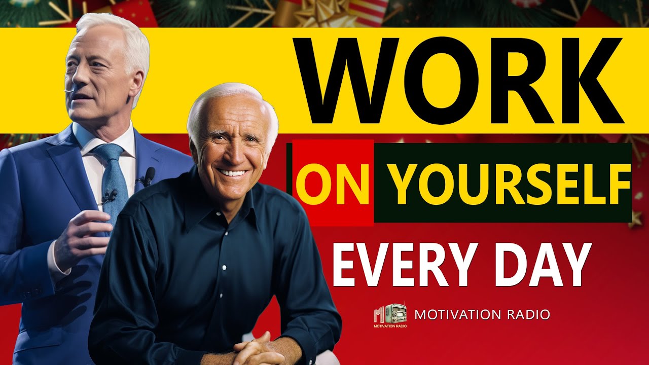WORK ON YOURSELF EVERY DAY | One of the Greatest Speeches Ever 2024 | Jim Rohn ft Brian Tracy