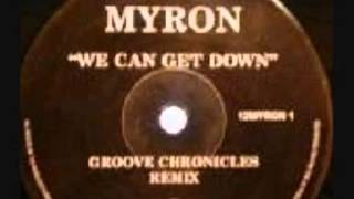 Myron - we can get down