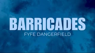Barricades by Fyfe Dangerfield Lyrics