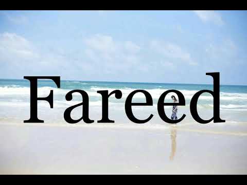 How To Pronounce Fareed🌈🌈🌈🌈🌈🌈Pronunciation Of Fareed
