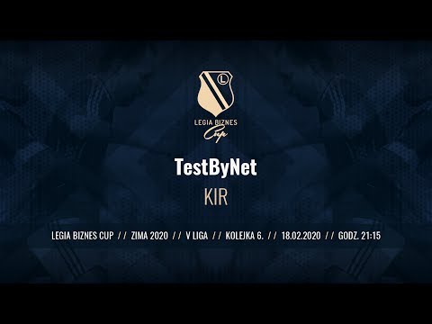 Skrót spotkania TestByNet - KIR ( Legia Biznes Cup Zima 2020 )